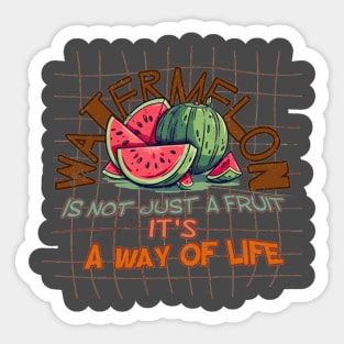 Watermelon is not just a fruit, it's a way of life watermelon with pieces with background as a brown mesh for lovers of sweet and juicy watermelon Sticker